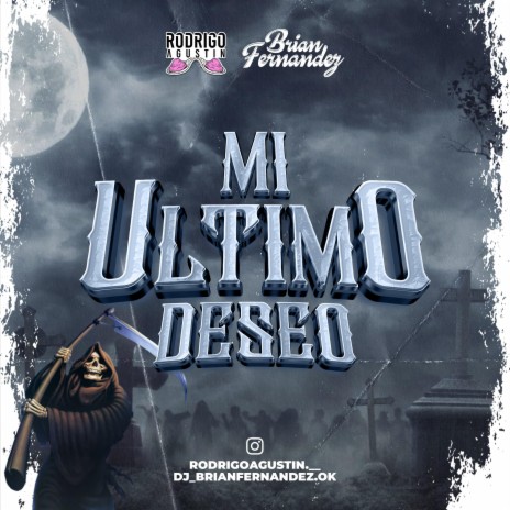 Mi ultimo deseo ft. Brian Fernandez | Boomplay Music