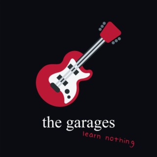 the garages (learn nothing)