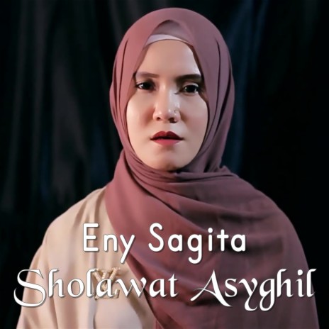 Sholawat Asyghil | Boomplay Music