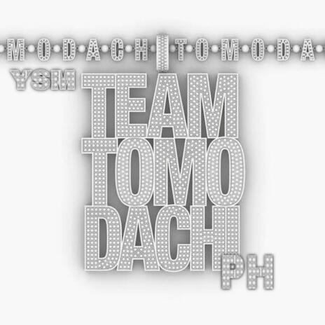 TEAM TOMODACHI (PHILIPPINE RM) ft. $TONEY & CENTY | Boomplay Music