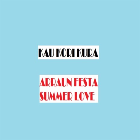 Arraun Festa Summer Love | Boomplay Music