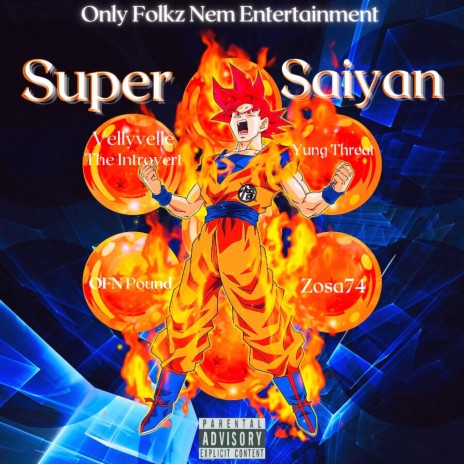 Super Saiyan ft. OFN Pound, OFN Threat & Zosa74