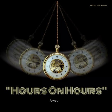 Hours on Hours | Boomplay Music
