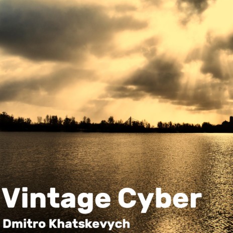 Vintage Cyber | Boomplay Music