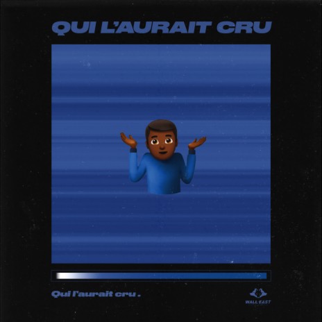 Qui l'aurait cru | Boomplay Music