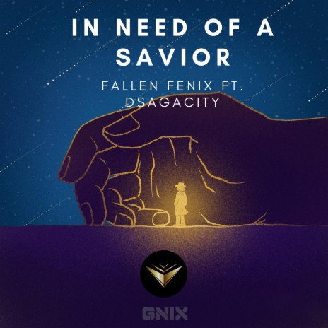 In need of a savior (feat. Dsagacity) | Boomplay Music