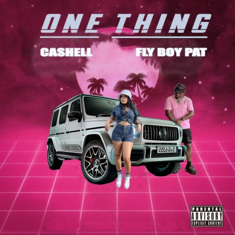 One thing ft. Fly Boy Pat