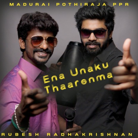 Ena Unaku Thaarenma ft. Madurai Pothiraja PPR, Daphne & Vandhana | Boomplay Music