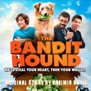 The Bandit Hound (Music from the Motion Picture)