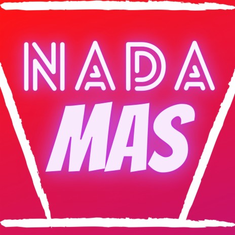 Nada Mas (Cumbia Sureña) | Boomplay Music