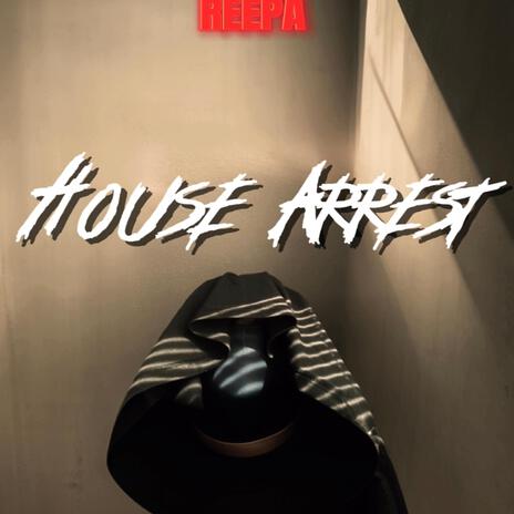 House Arrest | Boomplay Music