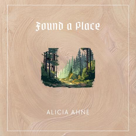 Found a Place | Boomplay Music