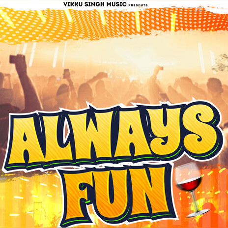 Always Fun | Boomplay Music