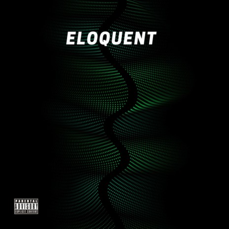Eloquent | Boomplay Music