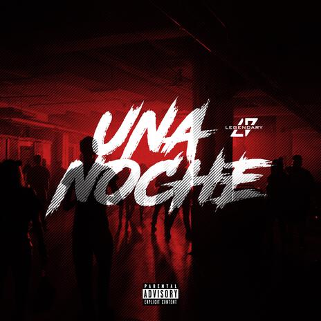 Una Noche | Boomplay Music