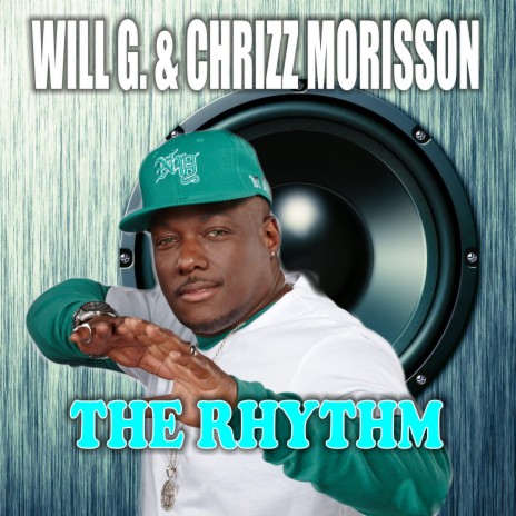 The Rhythm (Will G. Funky Remix) ft. Chrizz Morisson | Boomplay Music