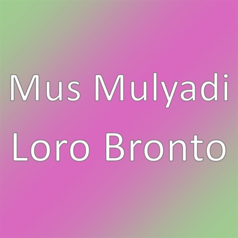 Loro Bronto | Boomplay Music