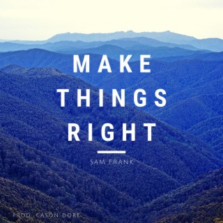 Make Things Right lyrics | Boomplay Music