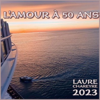 L'AMOUR À 50 ANS lyrics | Boomplay Music