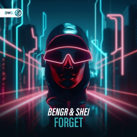 Forget ft. Shei & Dirty Workz | Boomplay Music