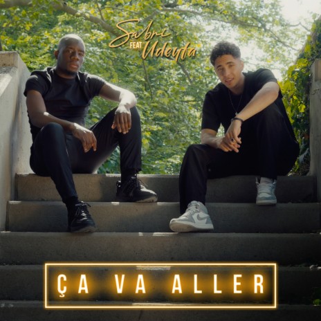 Ça va aller ft. Udeyfa | Boomplay Music