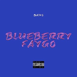 Blueberry Faygo lyrics | Boomplay Music