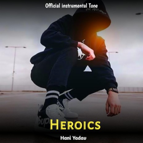 Heroics | Boomplay Music