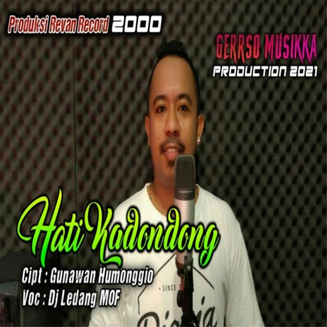 Hati Kadondong | Boomplay Music