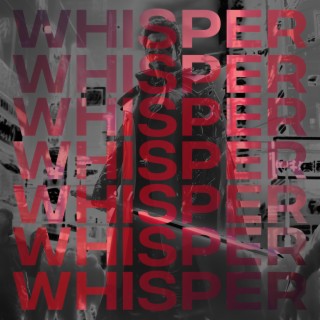 Whisper