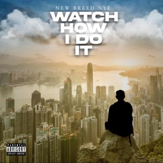 Watch How I Do It lyrics | Boomplay Music