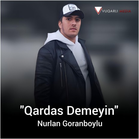 Qardas Demeyin | Boomplay Music