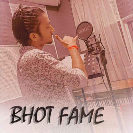 Bhot Fame | Boomplay Music