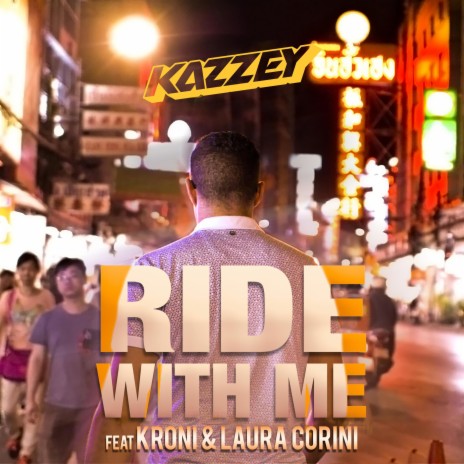 Ride with me ft. Kroni & Laura Corini | Boomplay Music