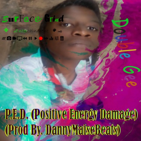 P.E.D. (Positive Energy Damage) | Boomplay Music