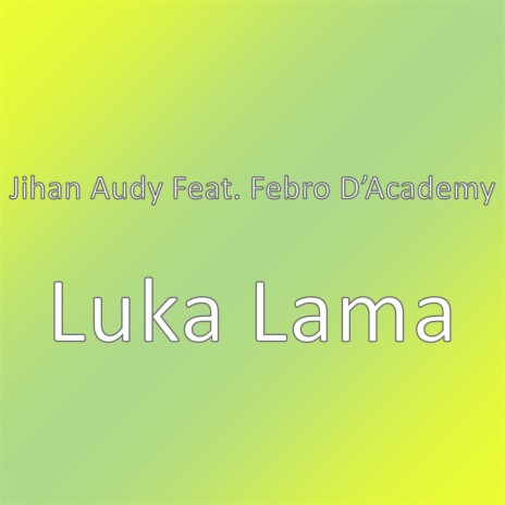 Luka Lama | Boomplay Music