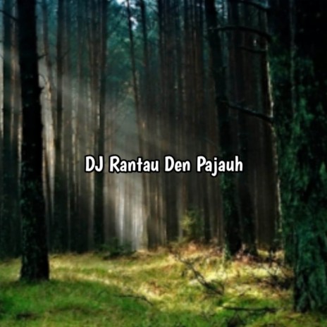 DJ Rantau Den Pajauh Breaklatin Breakbeat | Boomplay Music