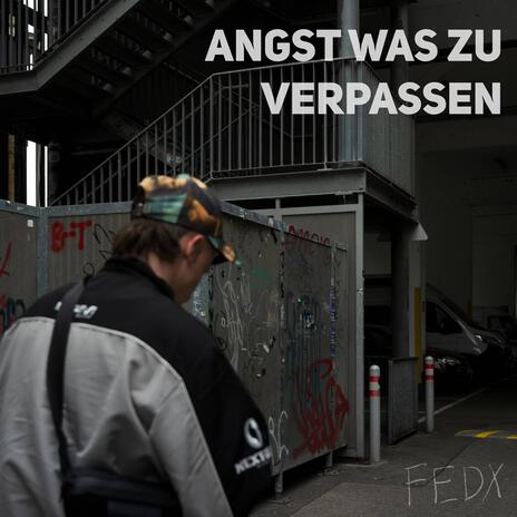 Angst was zu verpassen | Boomplay Music