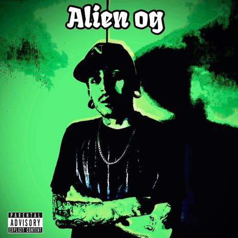 Alien OG | Boomplay Music
