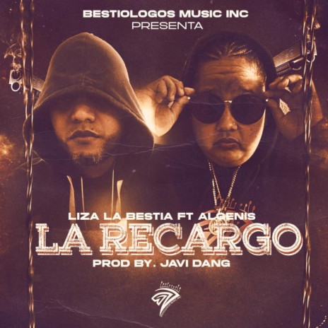 La Recargo ft. Liza La Bestia | Boomplay Music