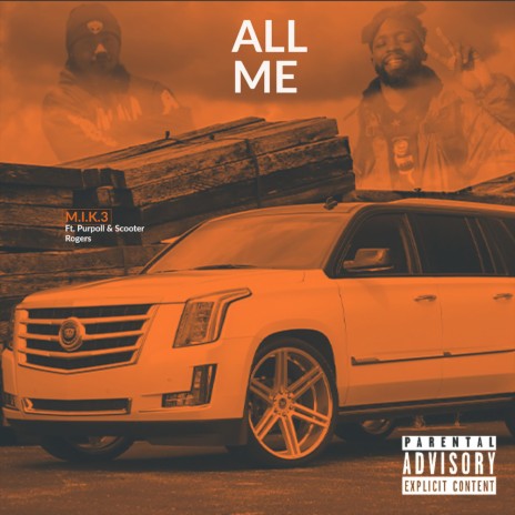 All Me (feat. Purpoll & Scooter Rogers)