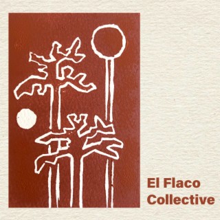 El Flaco Collective