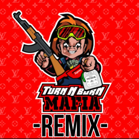 TURN N BURN MAFIA (REMIX) ft. Emeka Piña | Boomplay Music