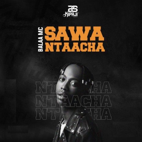 Sawa Ntaacha | Boomplay Music