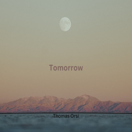 Tomorrow | Boomplay Music