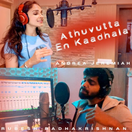 Athuvutta En Kaadhala ft. Andrea jeremiah
