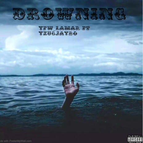Drowning ft. Yxngjaybo | Boomplay Music