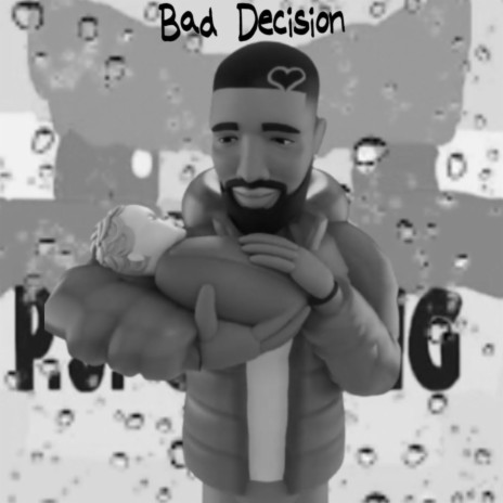 Bad Decision | Boomplay Music