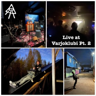 Live at Varjoklubi, Pt. 2