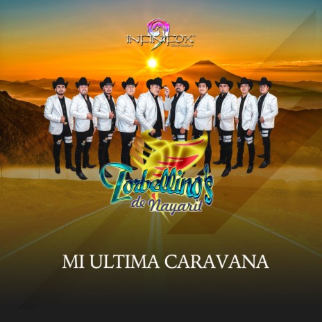 Mi Ultima Caravana | Boomplay Music