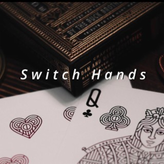 Switch Hands